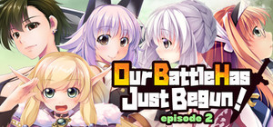 Our Battle Has Just Begun! episode 2 banner