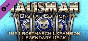 Talisman - The Frostmarch Expansion: Legendary Deck banner