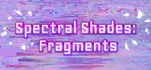 Spectral Shades: Fragments banner