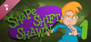 Shape Shift Shawn Episode 1: Tale of the Transmogrified Soundtrack banner