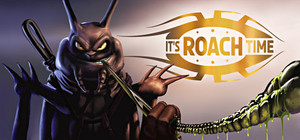 It'sRoachTime! banner