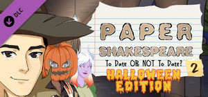 Paper Shakespeare: To Date Or Not To Date? 2: Halloween Edition banner