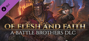 Battle Brothers - Of Flesh and Faith banner