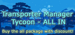 All in - Transporter Manager Tycoon banner