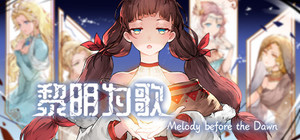 黎明为歌 - Melody before the Dawn banner