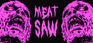 Meat Saw banner