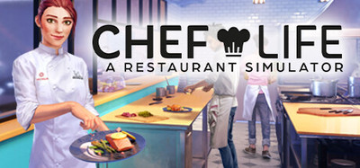 Chef Life - A Restaurant Simulator
