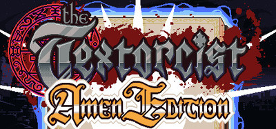 The Textorcist: Amen Edition