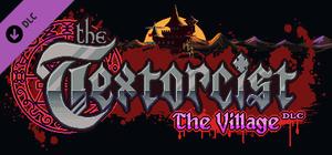 The Textorcist: The Village banner
