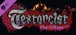 The Textorcist: The Village banner