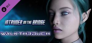Intruder on the Bridge - Walkthrough banner
