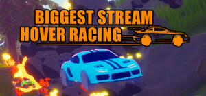 Biggest Stream Hover Racing banner