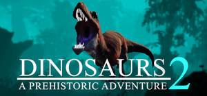Dinosaurs A Prehistoric Adventure 2 banner