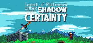 Legends of Mathmatica²: Under the Shadow of Certainty Game and Soundtrack banner
