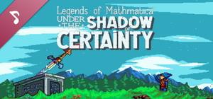 Legends of Mathmatica²: Under the Shadow of Certainty Soundtrack banner