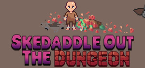 Skedaddle Out The Dungeon banner