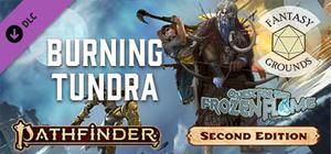 Fantasy Grounds - Pathfinder 2 RPG - Quest for the Frozen Flame AP 3: Burning Tundra banner