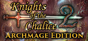 Knights of the Chalice 2 - Archmage Edition banner