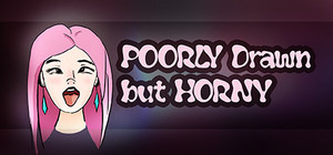POORLY drawn but HORNY banner