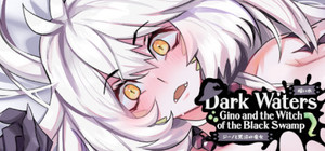 Dark Waters: Gino and the Witch of the Black Swamp banner
