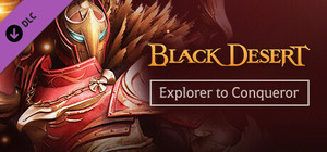 [NA/EU] Black Desert - Explorer to Conqueror banner