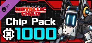 METALLIC CHILD Chip Pack 1000 banner