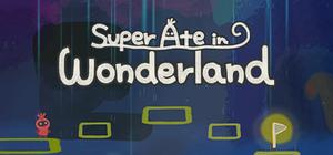 Super Ate in Wonderland banner