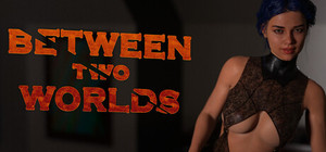 Between Two Worlds banner