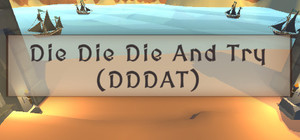 Die Die Die And Try banner