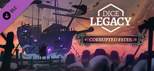 Dice Legacy: Corrupted Fates banner