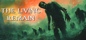 The Living Remain banner