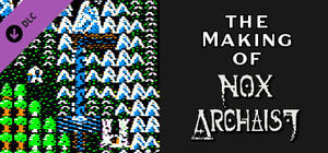 The Making of Nox Archaist banner