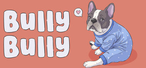 Bully Bully banner