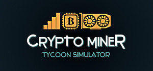 Crypto Miner Tycoon Simulator banner