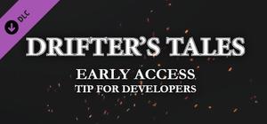 Drifter's Tales - Early Access tip for developers banner