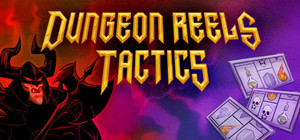 Dungeon Reels Tactics banner