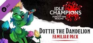 Idle Champions - Dottie the Dandelion Familiar Pack banner