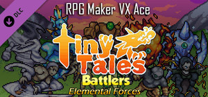 RPG Maker VX Ace - MT Tiny Tales Battlers - Elemental Forces banner
