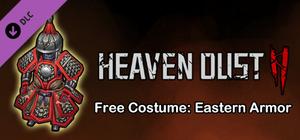 Heaven Dust 2 - Free Costume: Eastern Armor banner