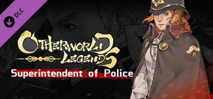 Otherowrld Legends - Skin : Superintendent of Police banner
