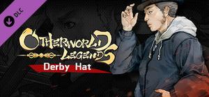 Otherworld Legends - Skin : Derby Hat banner