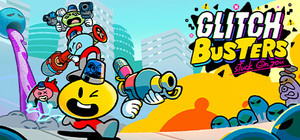Glitch Busters: Stuck on You banner
