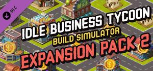 Idle Business Tycoon - Build Simulator - Expansion Pack 2 banner