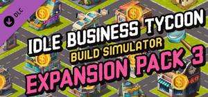 Idle Business Tycoon - Build Simulator - Expansion Pack 3 banner