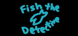 Fish the Detective banner