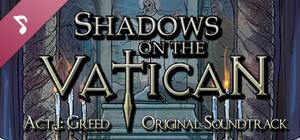 Shadows on the Vatican - Act I: Greed Original Soundtrack banner