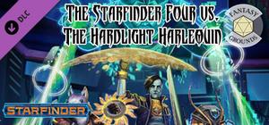 Fantasy Grounds - Starfinder RPG - The Starfinder Four vs. The Hardlight Harlequin banner