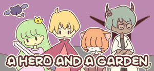 A HERO AND A GARDEN - Game + Soundtrack banner