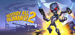 Destroy All Humans! 2 - Reprobed banner