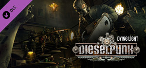 Dying Light - Dieselpunk Bundle banner
